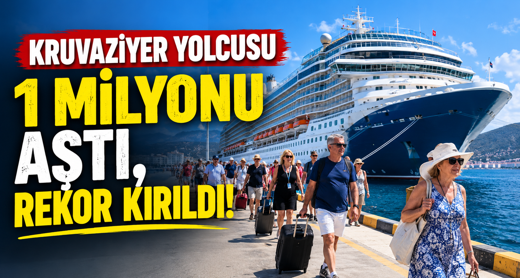 Kruvaziyer yolcusu 1 milyonu aştı, rekor kırıldı(