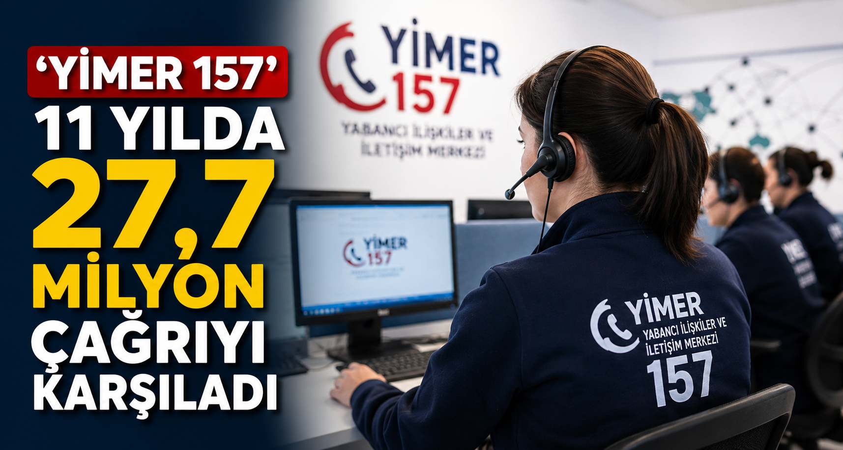’YİMER 157’ 11 yılda 27,7 milyon çağrıyı karşıladı