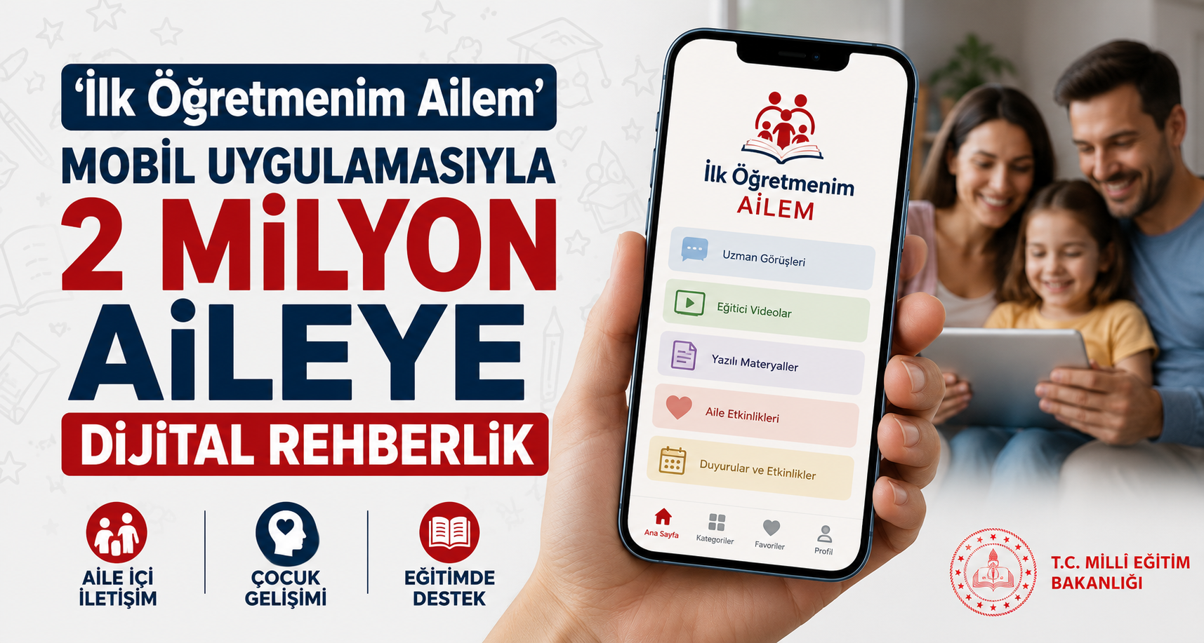 İlk Öğretmenim Ailem' mobil uygulamasıyla 2 milyon aileye dijital rehberlik