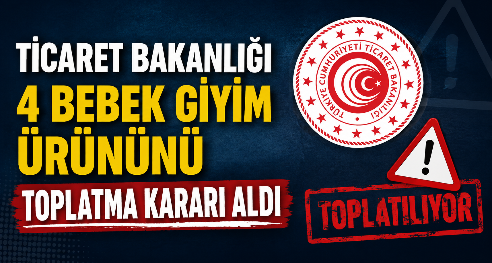 Ticaret Bakanlığı 4 bebek giyim ürününü toplatma kararı aldı