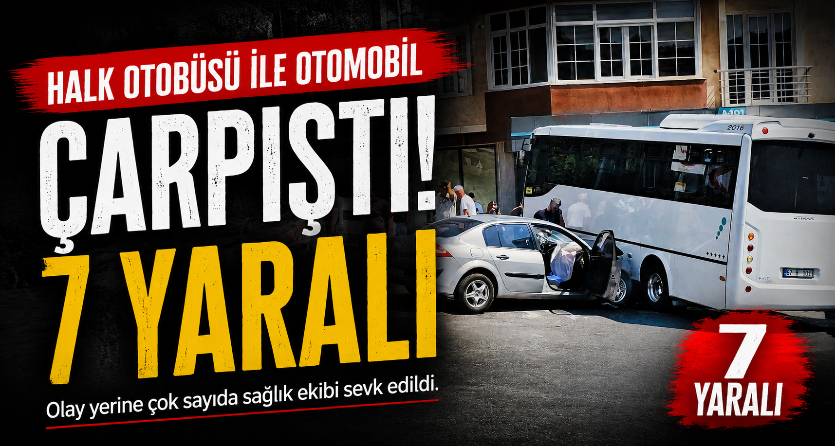 Halk otobüsü ile otomobil çarpıştı: 7 yaralı
