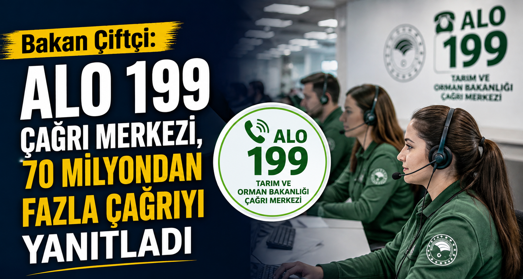 Bakan Çiftçi: ALO 199 Çağrı Merkezi, 70 milyondan fazla çağrıyı yanıtladı