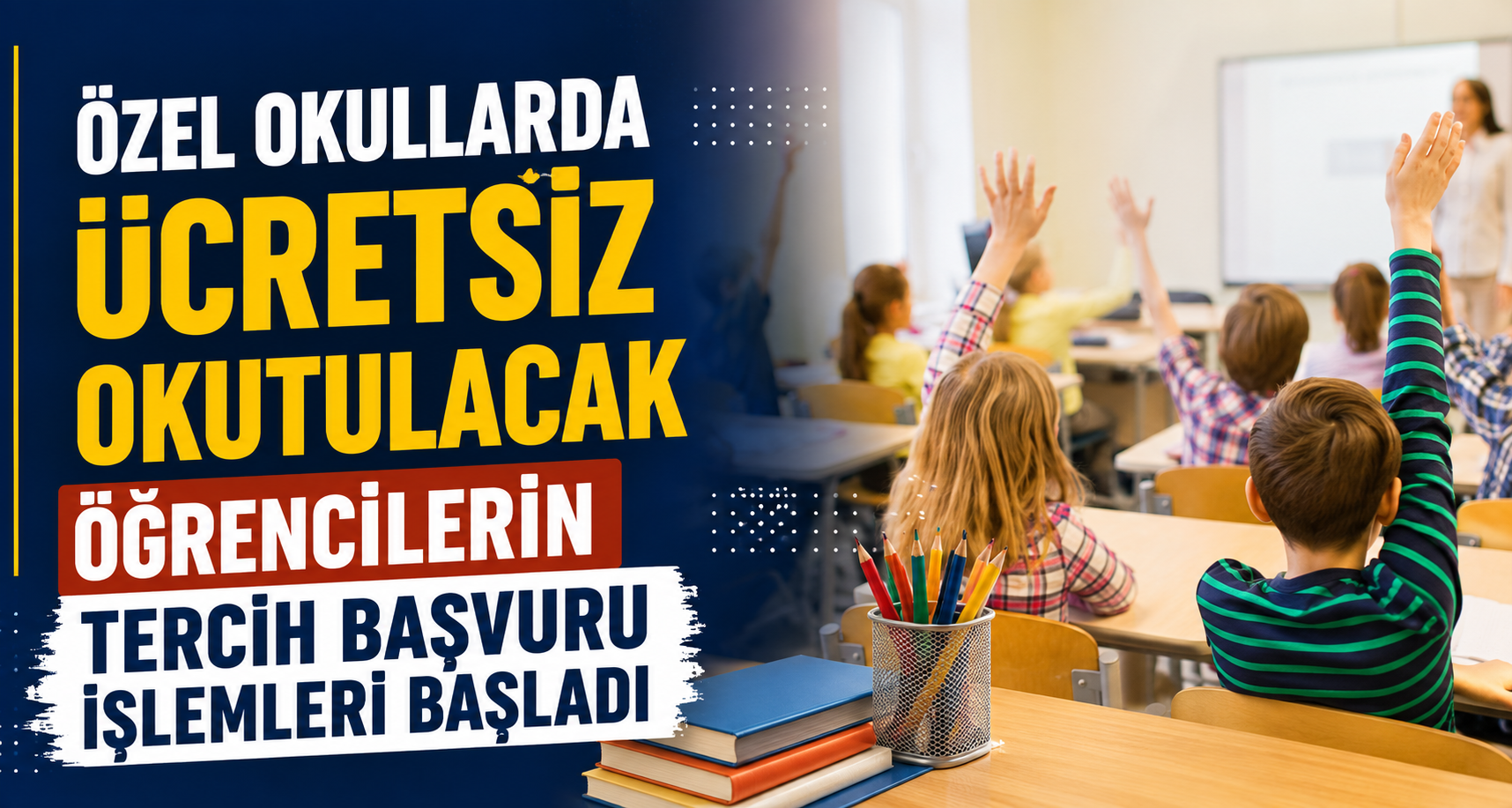 Özel okullarda ücretsiz okutulacak öğrencilerin tercih başvuru işlemleri başladı