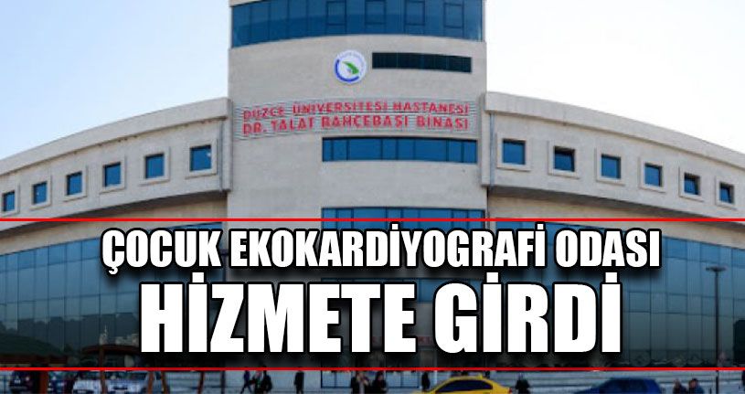 Çocuk Ekokardiyografi Hizmeti Başladı   