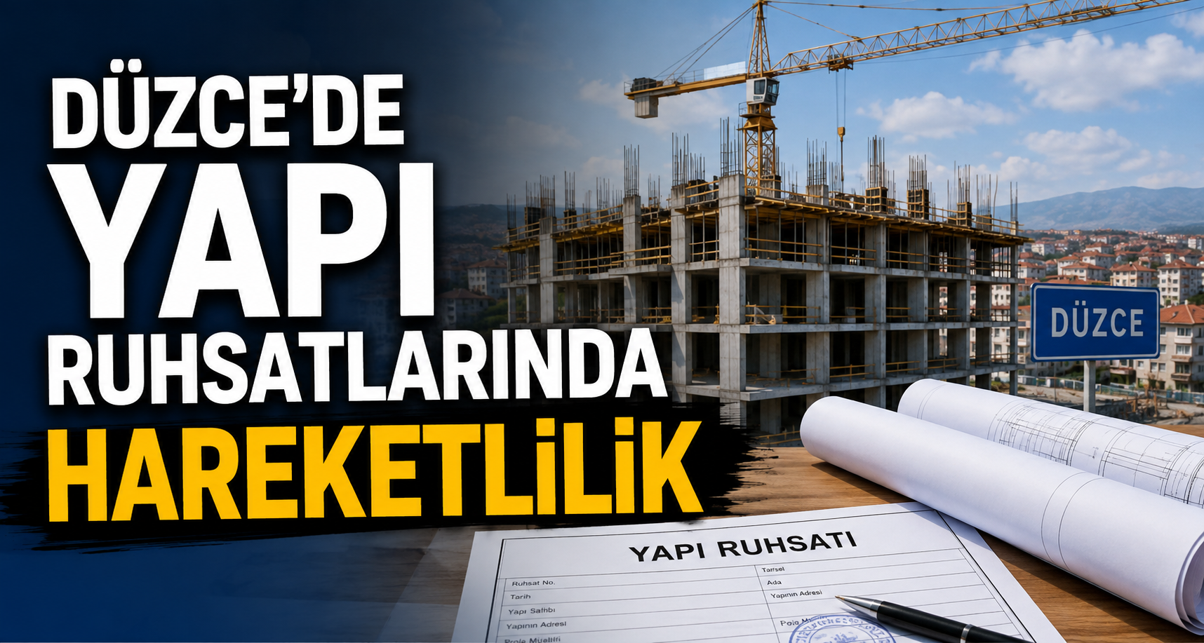 Düzce’de yapı ruhsatlarında hareketlilik