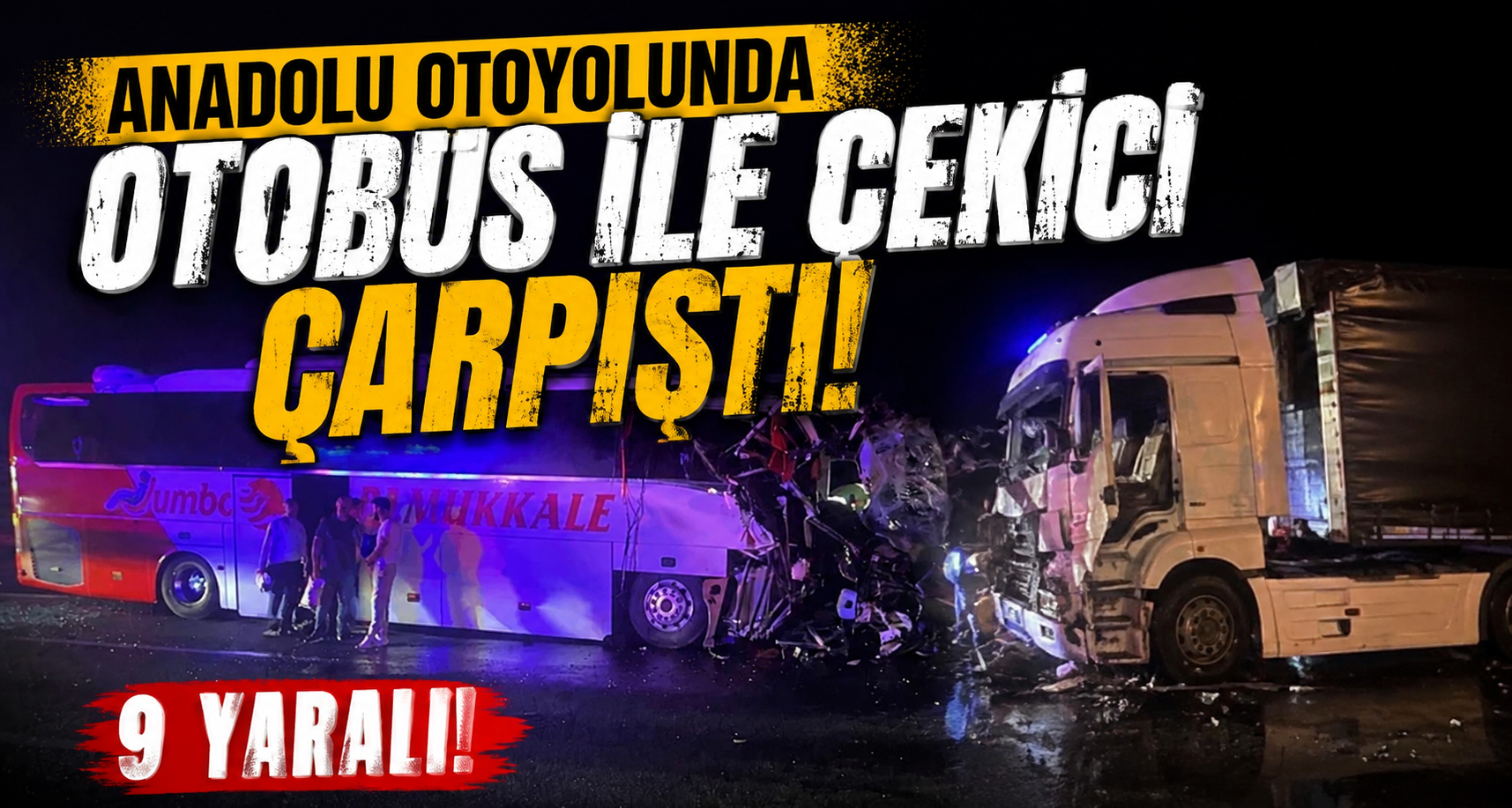 Anadolu otoyolunda otobüs ile çekici çarpıştı: 9 yaralı