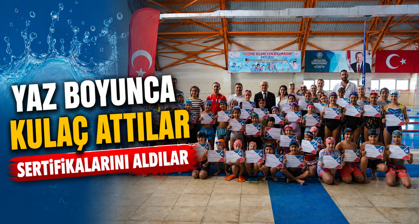 Yaz boyunca kulaç attılar sertifikalarını aldılar