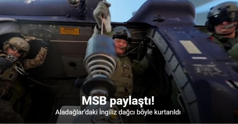 MSB, Aladağlar’daki İngiliz dağcının kurtarılma görüntülerini paylaştı
