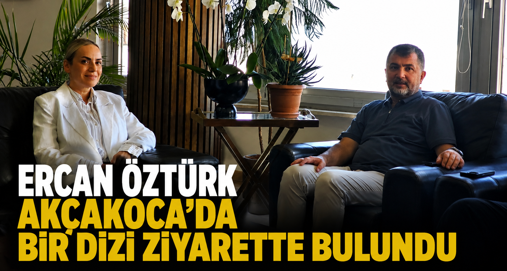 Ercan Öztürk Akçakoca’da Bir Dizi Ziyarette Bulundu