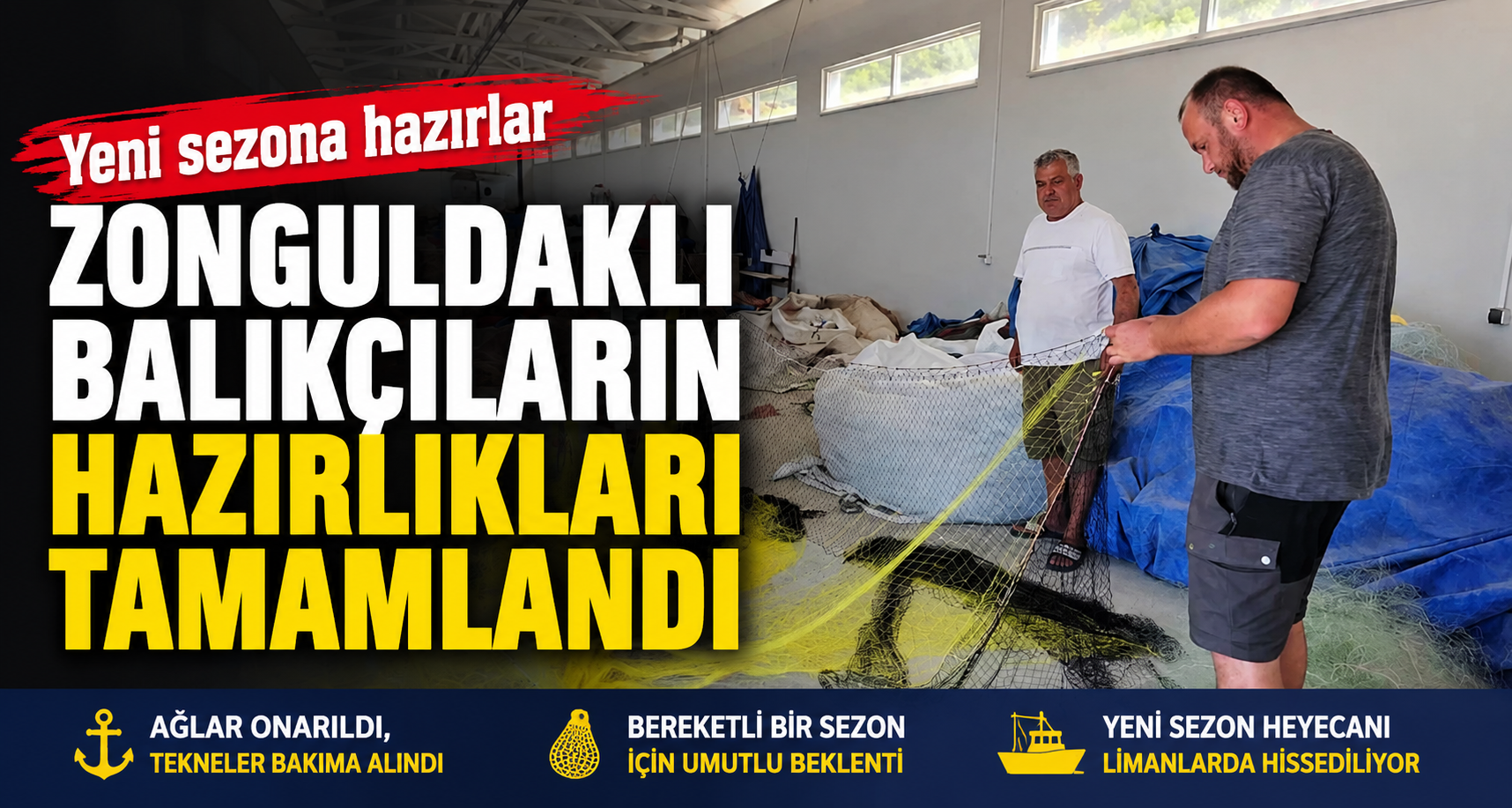 Zonguldaklı balıkçıların yeni sezon öncesi hazırlıklarını tamamladı