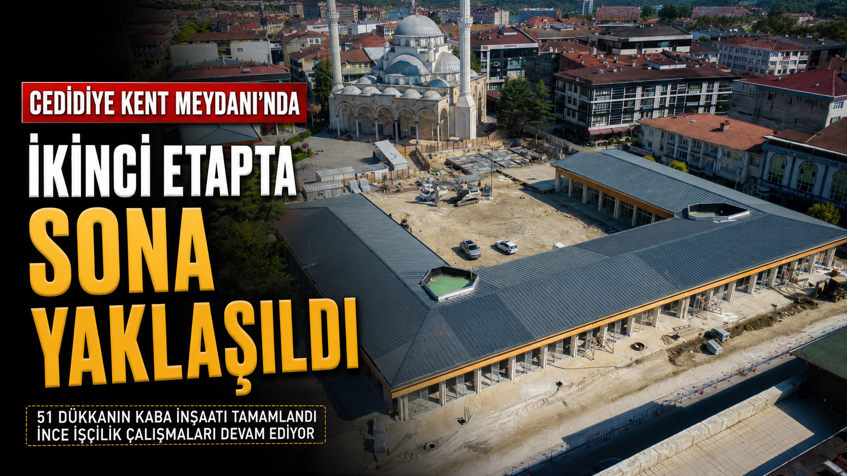 Cedidiye Meydan Projesinde Son Dokunuşlar