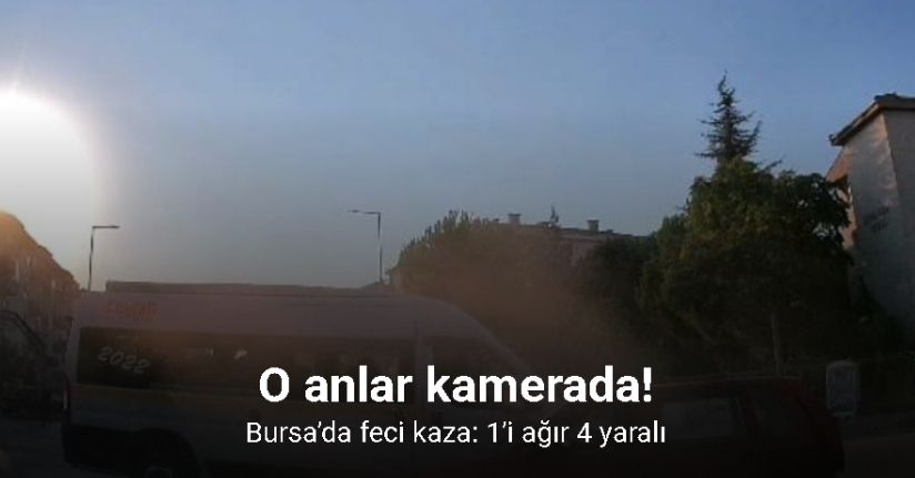 Bursa’da feci kaza: 1’i ağır 4 yaralı
