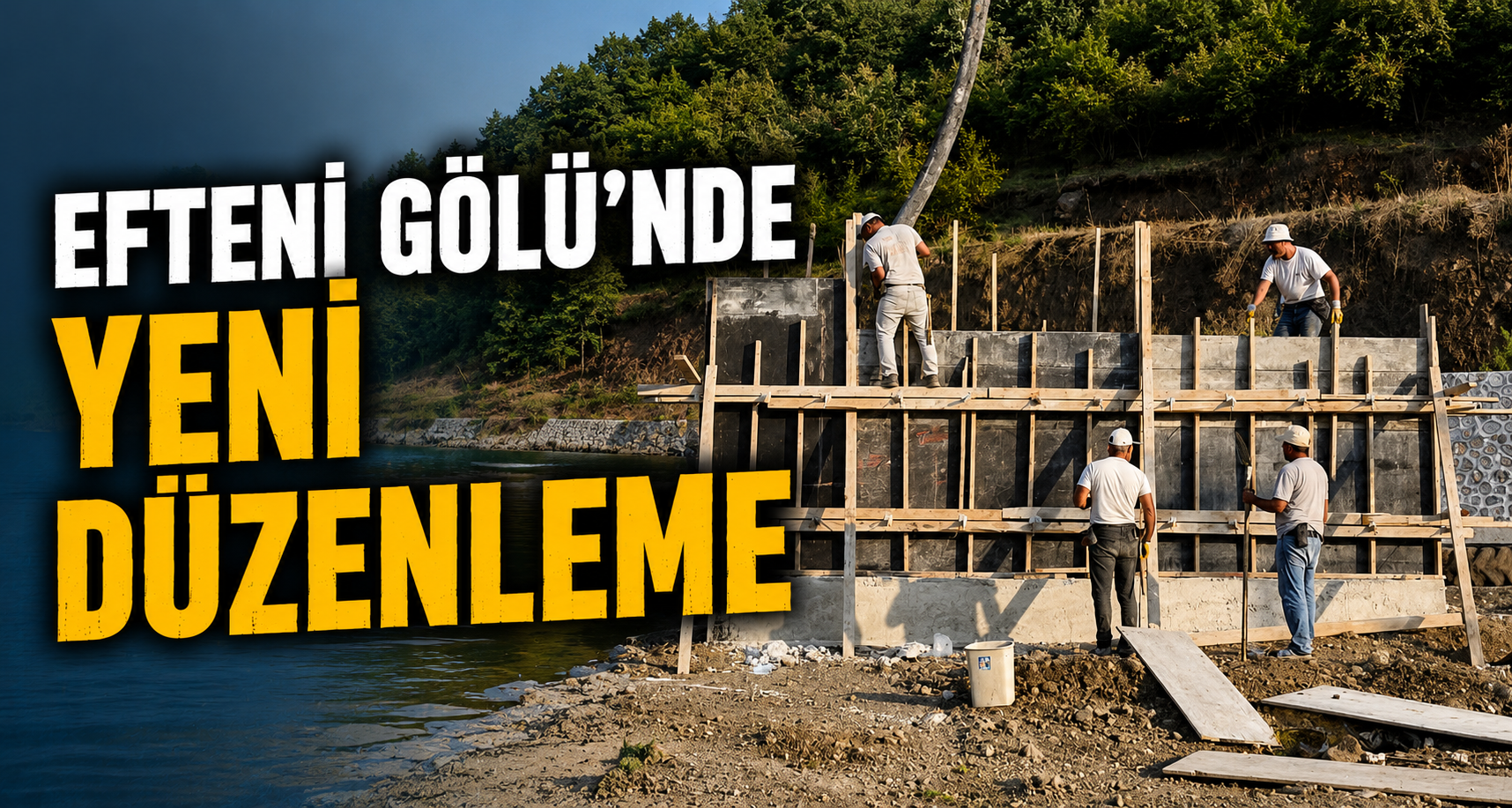 Efteni Gölü’nde yeni düzenleme