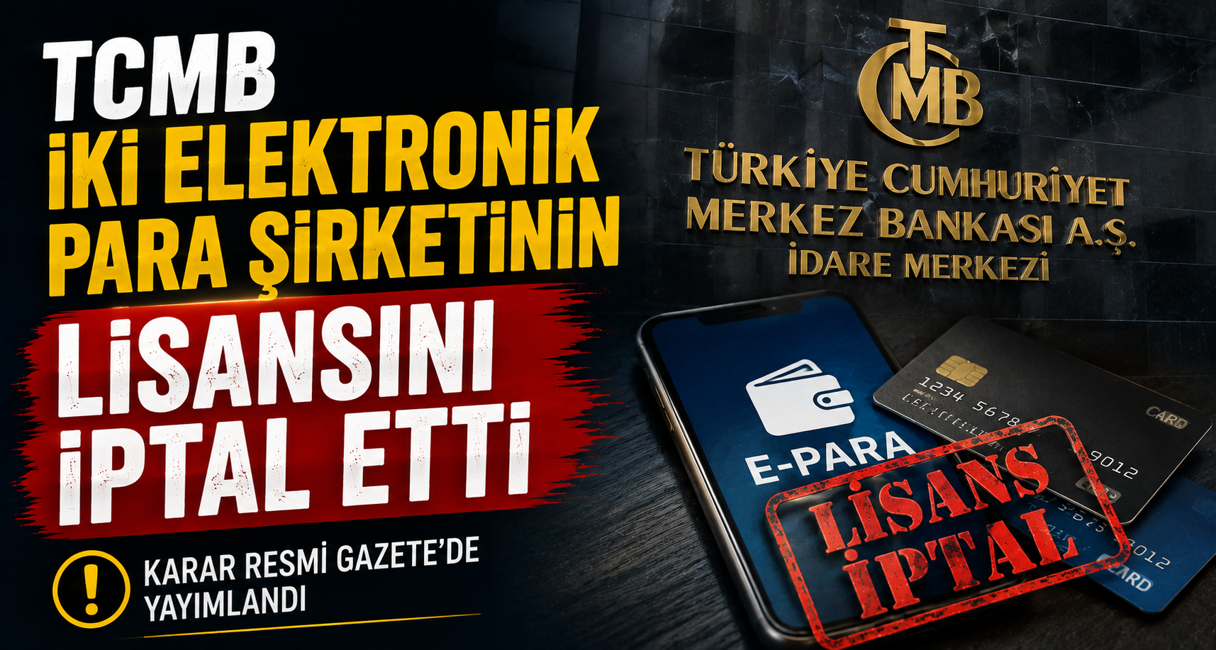 TCMB iki elektronik para şirketinin lisansını iptal etti