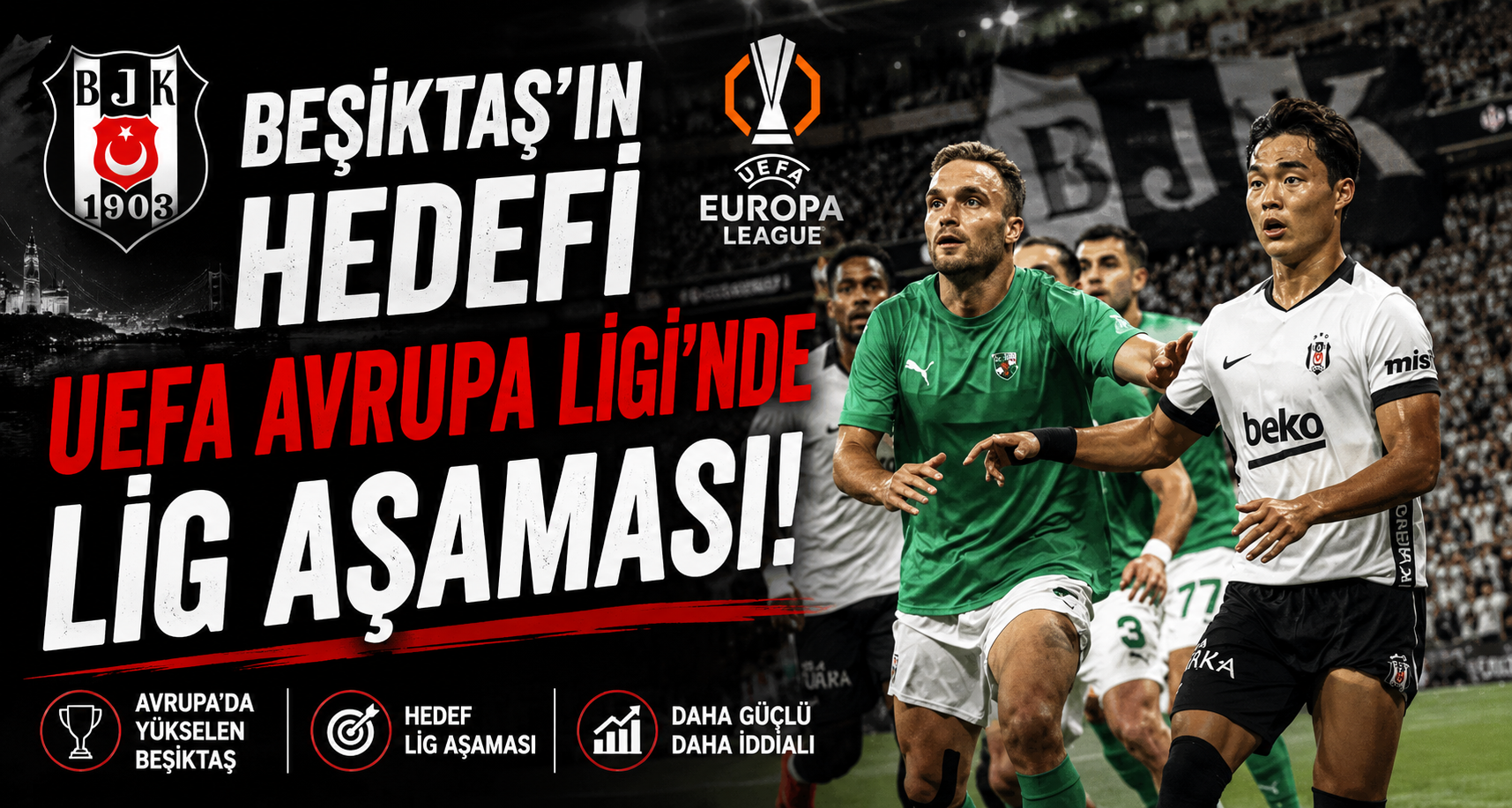 Beşiktaş’ın hedefi UEFA Avrupa Ligi’nde lig aşaması
