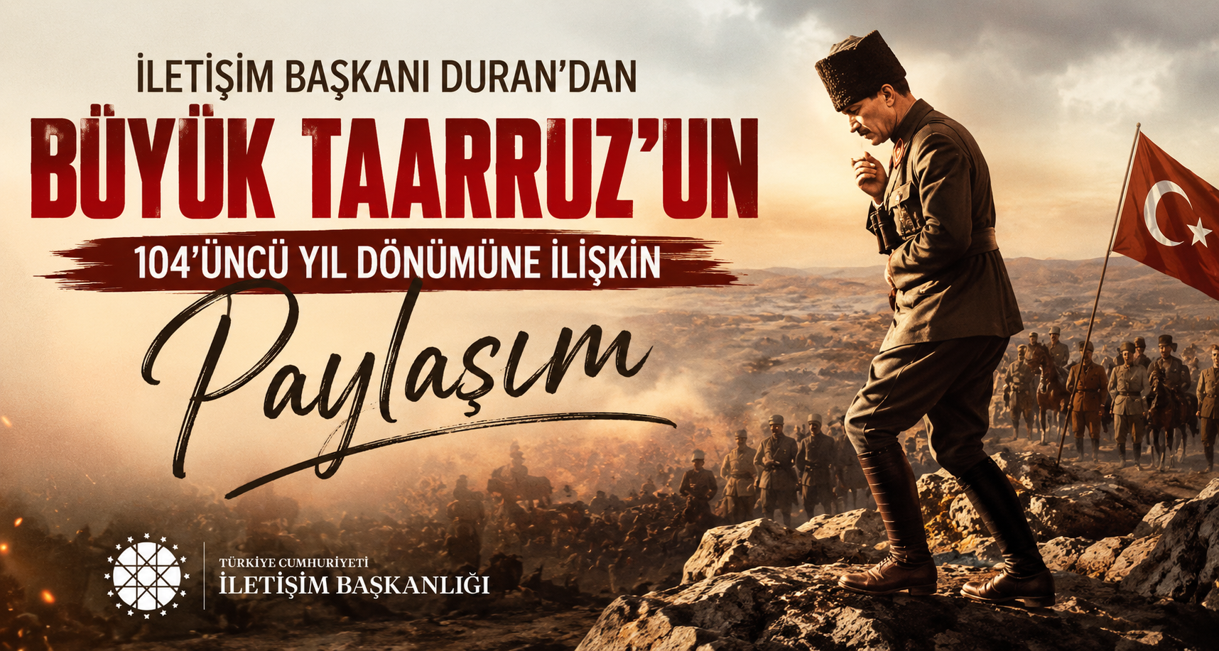 İletişim Başkanı Duran'dan Büyük Taarruz'un 104'üncü yıl dönümüne ilişkin paylaşım