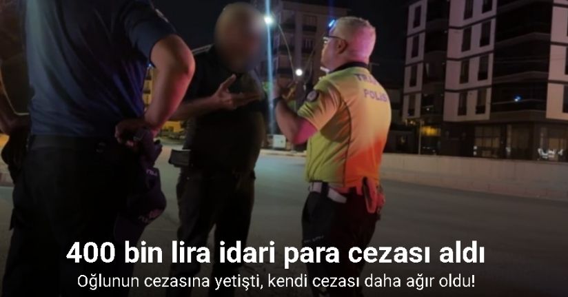 Oğlunun cezasına yetişti, kendi cezası daha ağır oldu