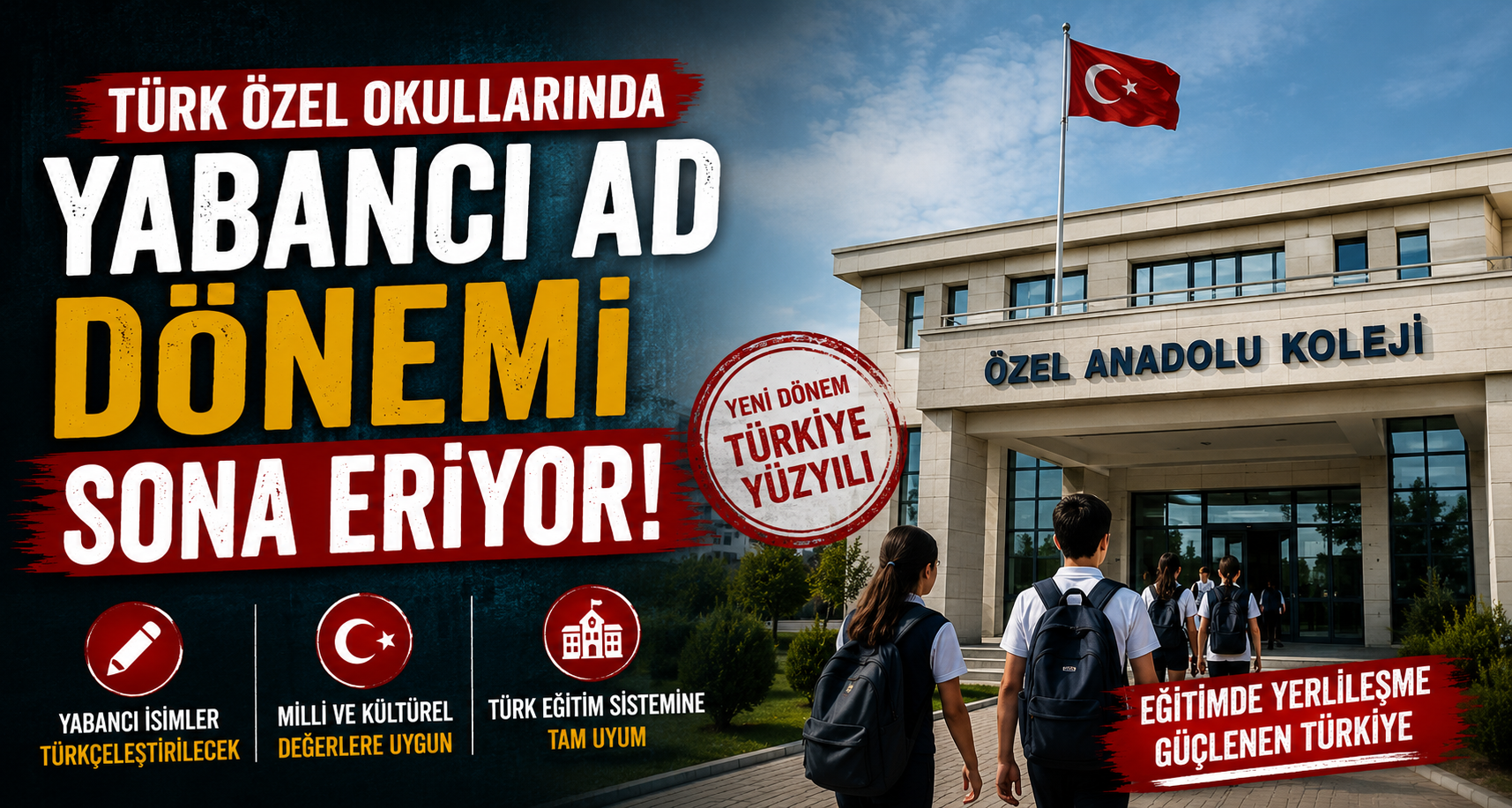 Türk özel okullarında yabancı ad dönemi sona eriyor