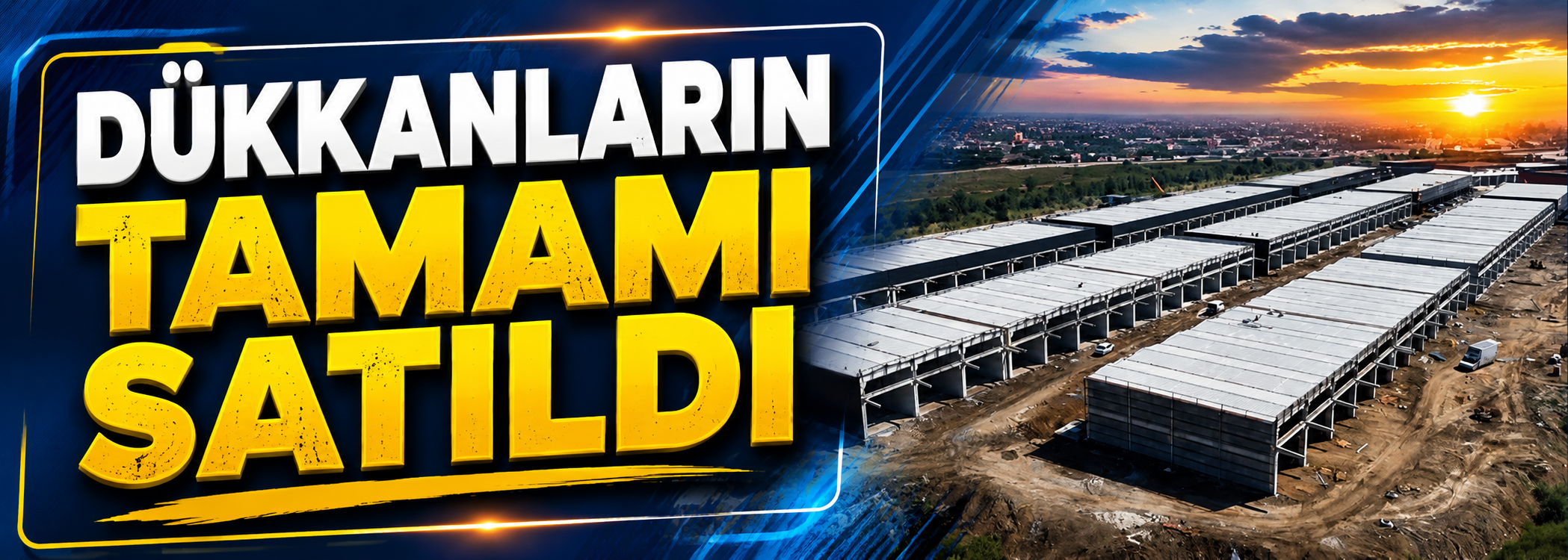 “Dükkanların Tamamı Satıldı”