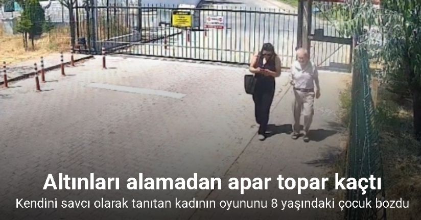 Kendini savcı olarak tanıtan kadının oyununu 8 yaşındaki çocuk bozdu