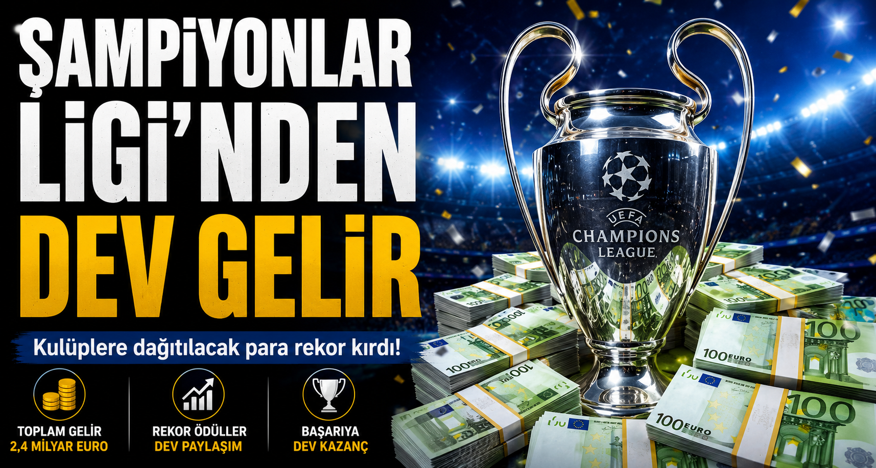 Şampiyonlar Ligi'nden  dev gelir
