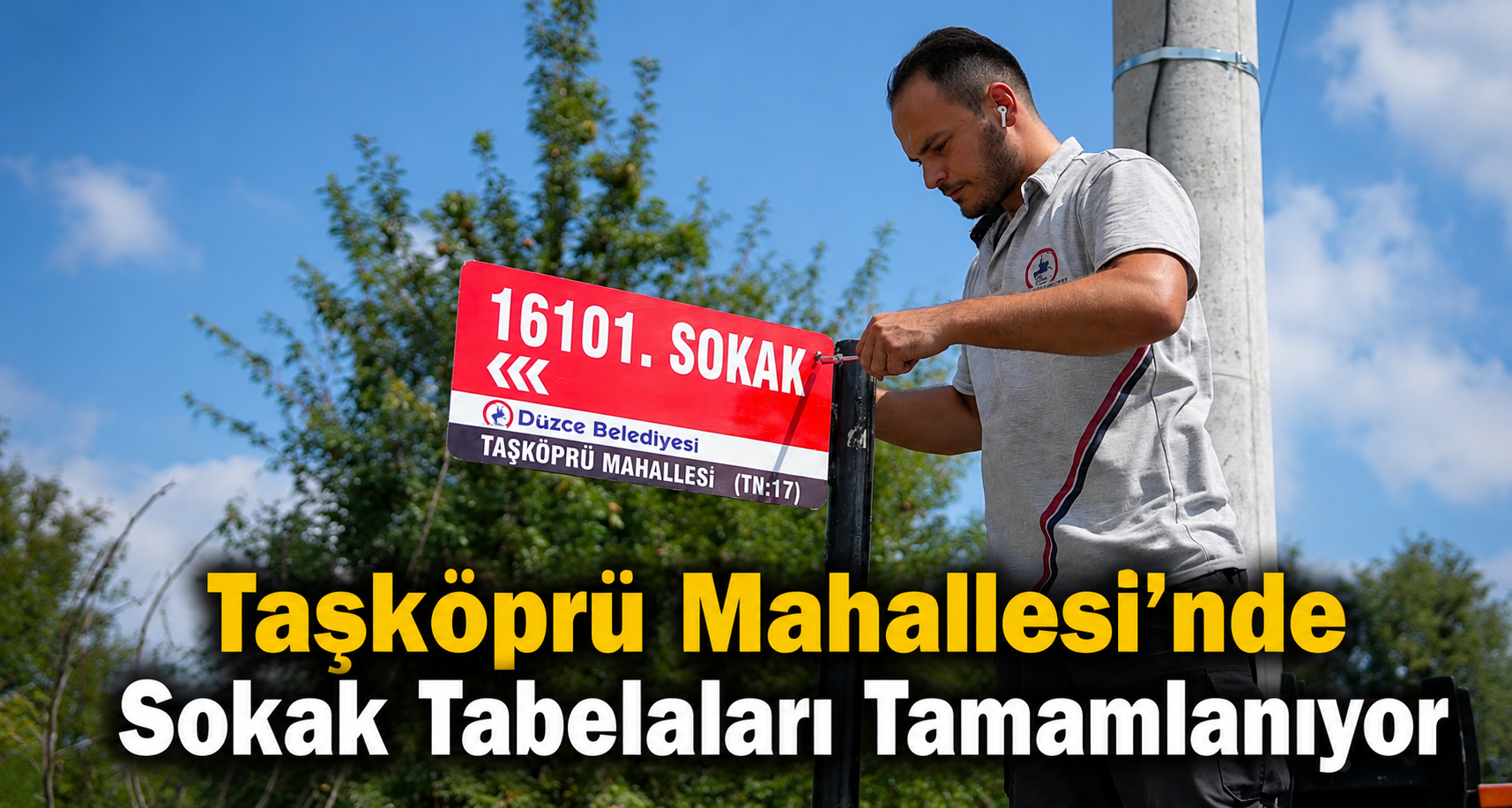Taşköprü Mahallesi’nde Sokak Tabelaları Tamamlanıyor