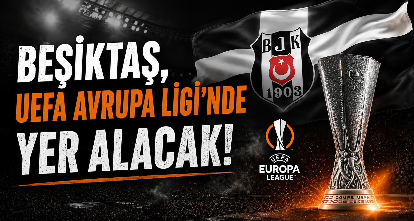 Beşiktaş, UEFA Avrupa Ligi’nde yer alacak