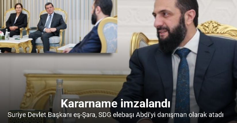 Suriye Devlet Başkanı eş-Şara, SDG elebaşı Abdi'yi danışman olarak atadı