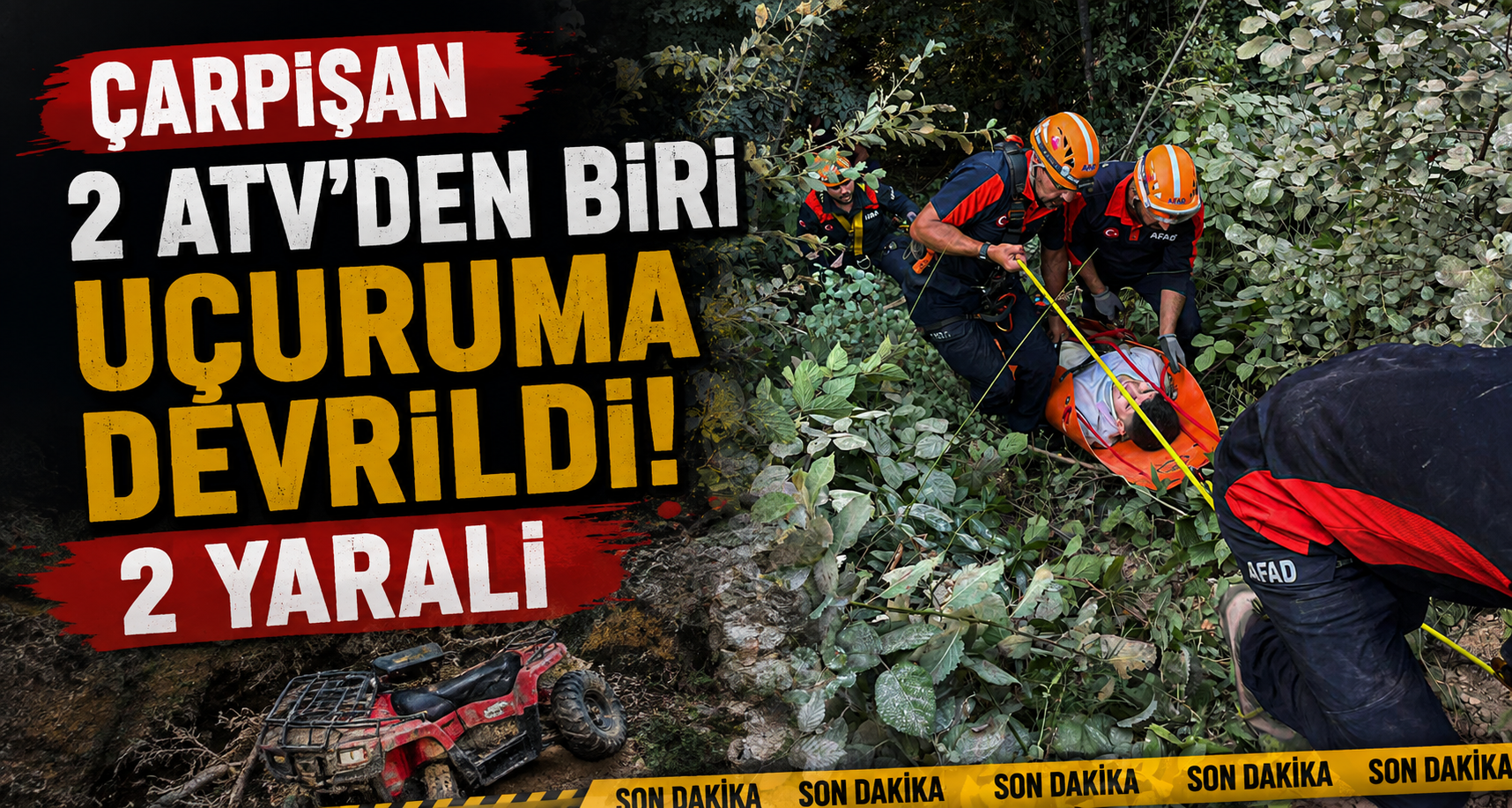 Çarpışan 2 ATV’den biri uçuruma devrildi; 2 yaralı