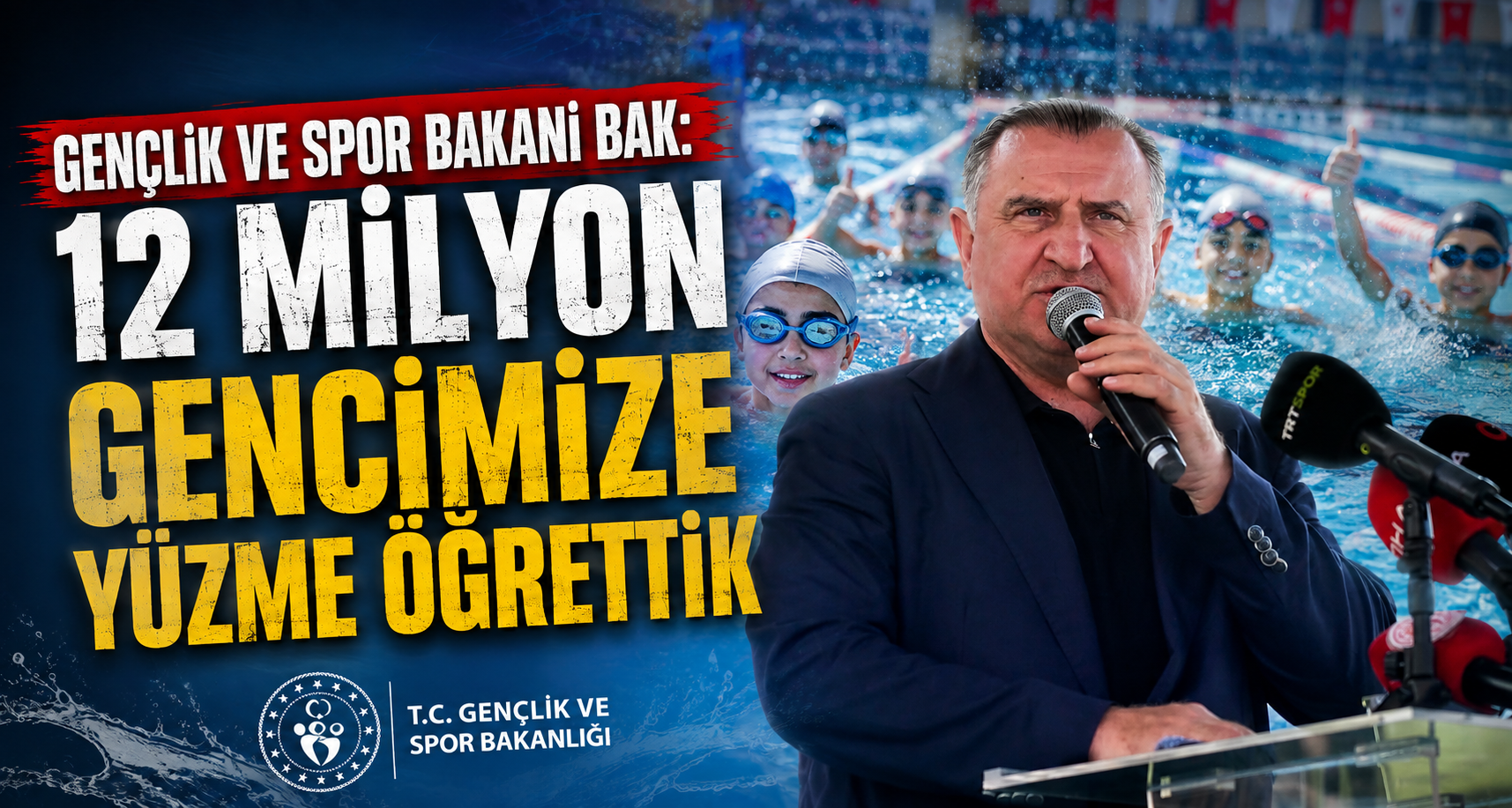 Gençlik ve Spor Bakanı Bak: 