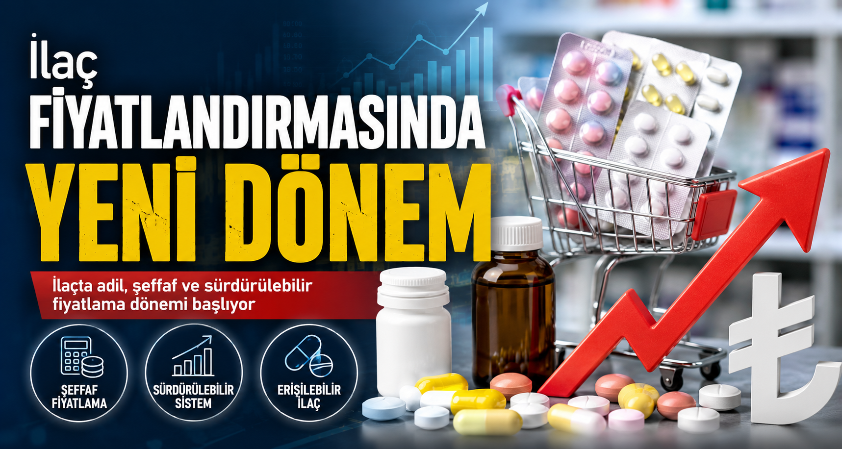 İlaç fiyatlandırmasında yeni dönem