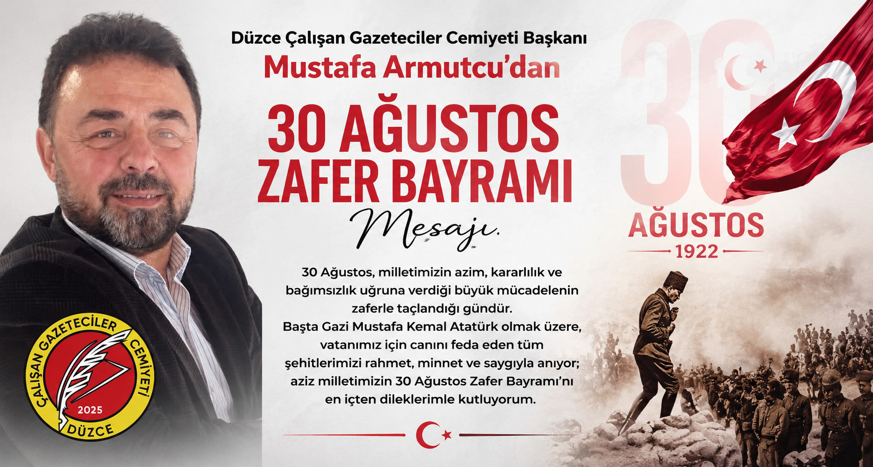 Düzce Çalışan Gazeteciler  Cemiyet Başkanı Mustafa Armutcu’dan 30 Ağustos Zafer Bayramı mesajı