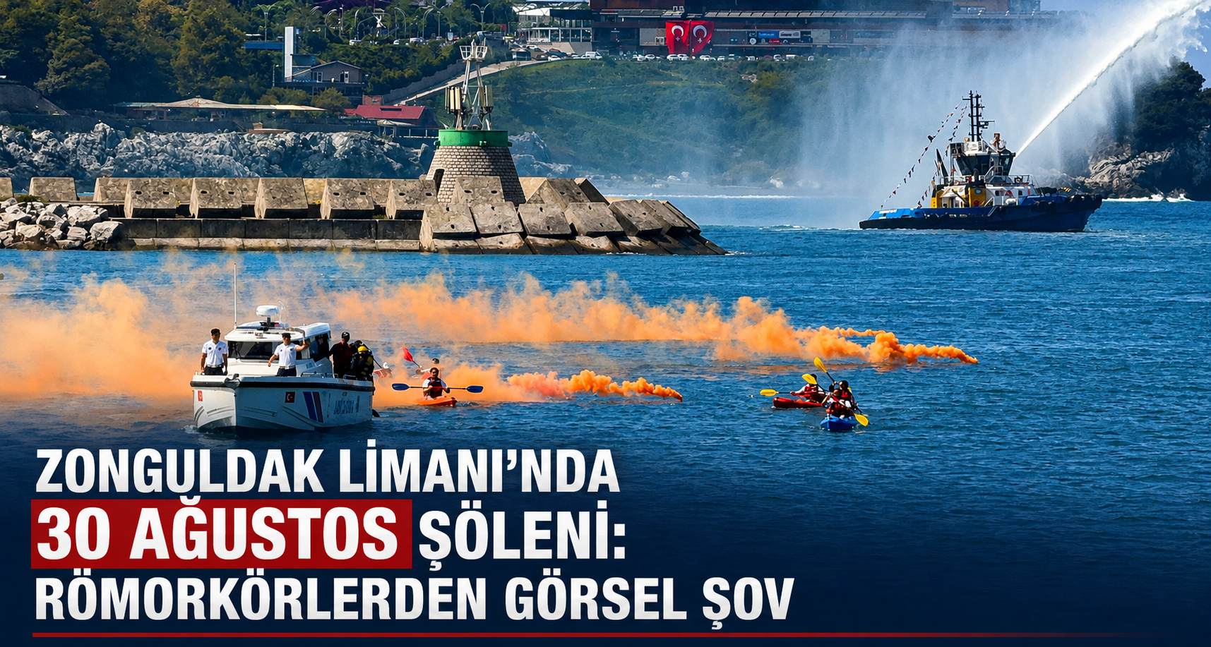  Zonguldak Limanı’nda 30 Ağustos şöleni: Römorkörlerden görsel şov
