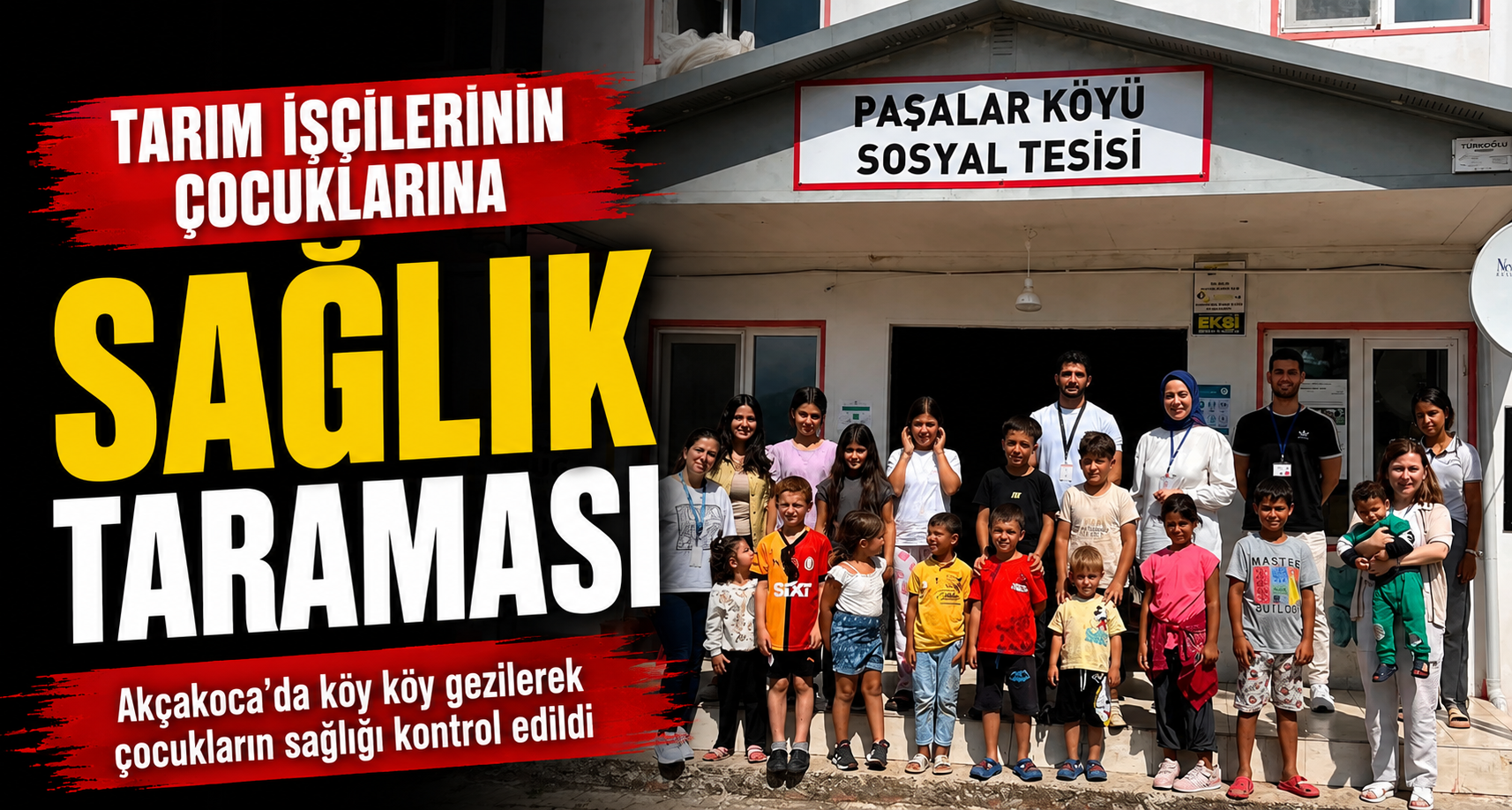 Tarım İşçilerinin Çocuklarına Sağlık Taraması