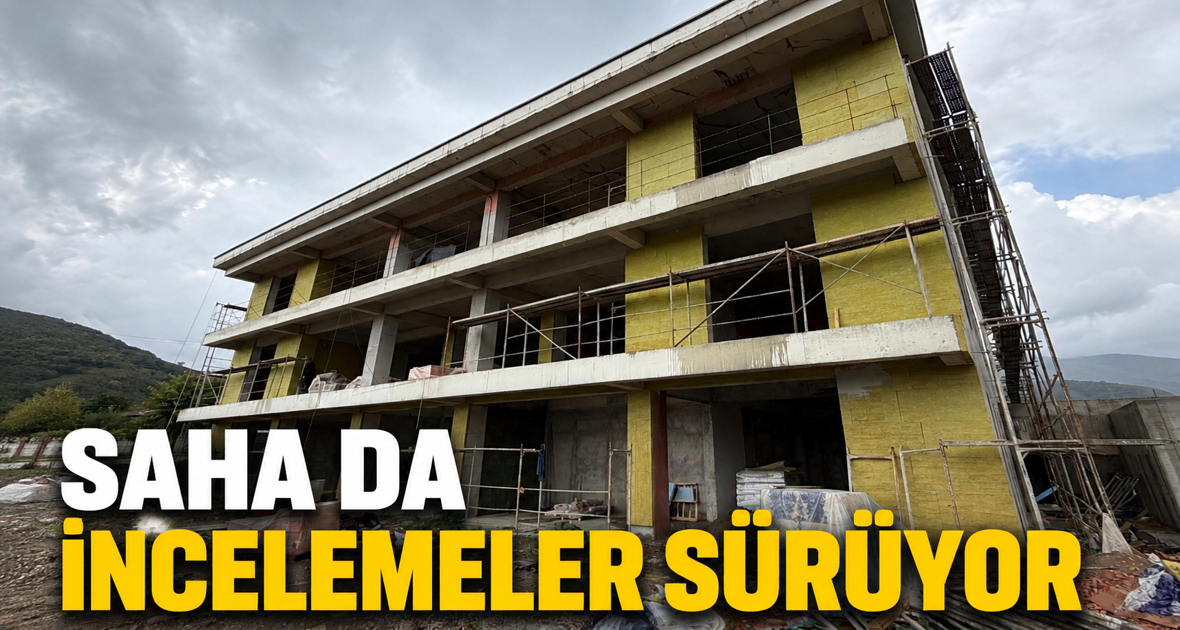 Saha da incelemeler sürüyor