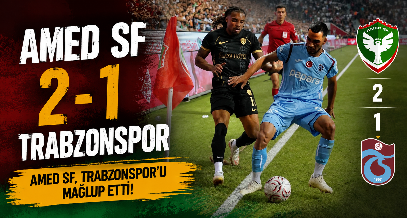 Amed Sportif Faaliyetler: 2 - Trabzonspor: 1 