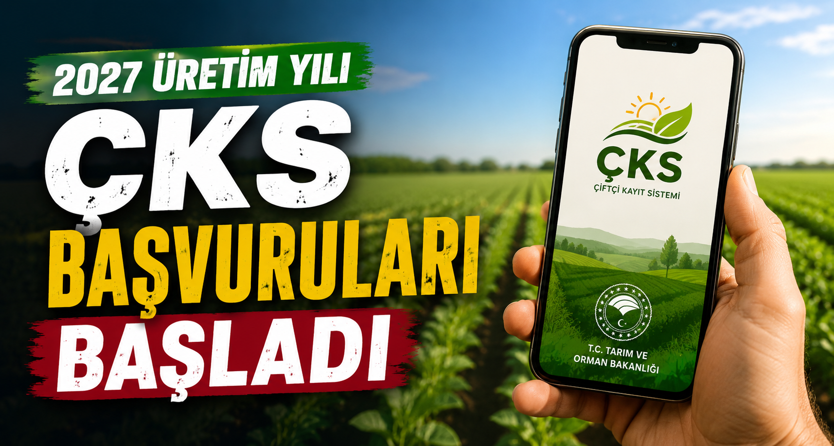 2027 Üretim Yılı ÇKS Başvuruları Başladı
