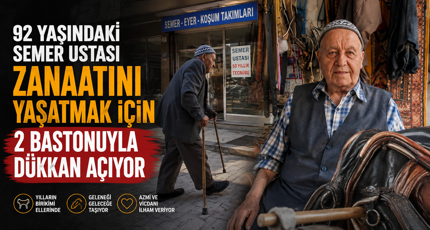 92 yaşındaki semer ustası, zanaatını yaşatmak için 2 bastonuyla dükkan açıyor