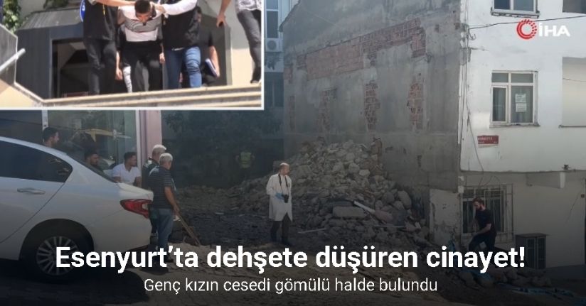 Esenyurt’ta dehşete düşüren cinayet!