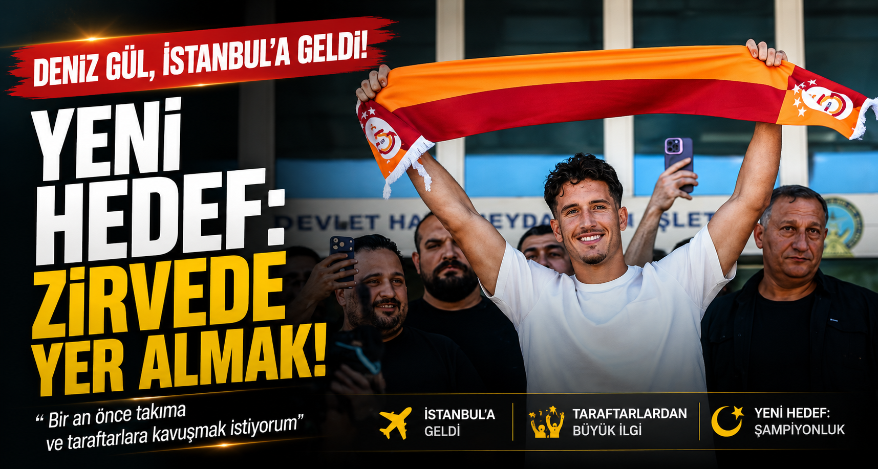 Galatasaray’ın yeni transferi Deniz Gül, İstanbul’a geldi