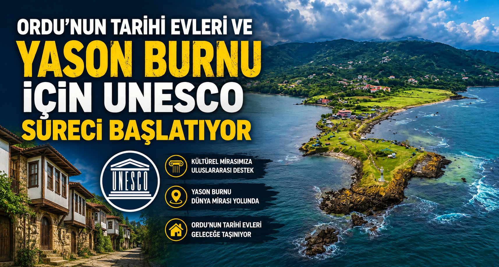 Ordu’nun tarihi evleri ve Yason Burnu için UNESCO süreci başlatılıyor