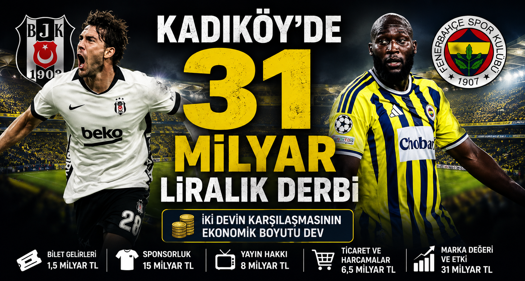 Kadıköy’de 31 milyar liralık derbi