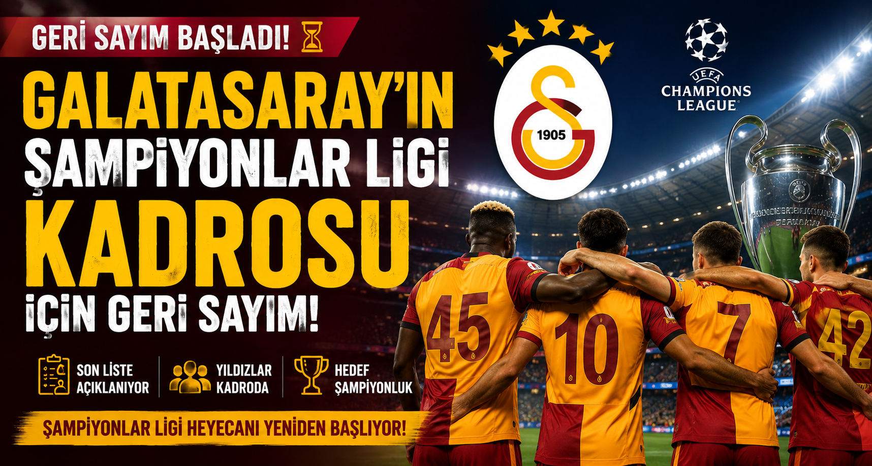Galatasaray’ın Şampiyonlar Ligi kadrosu için geri sayım