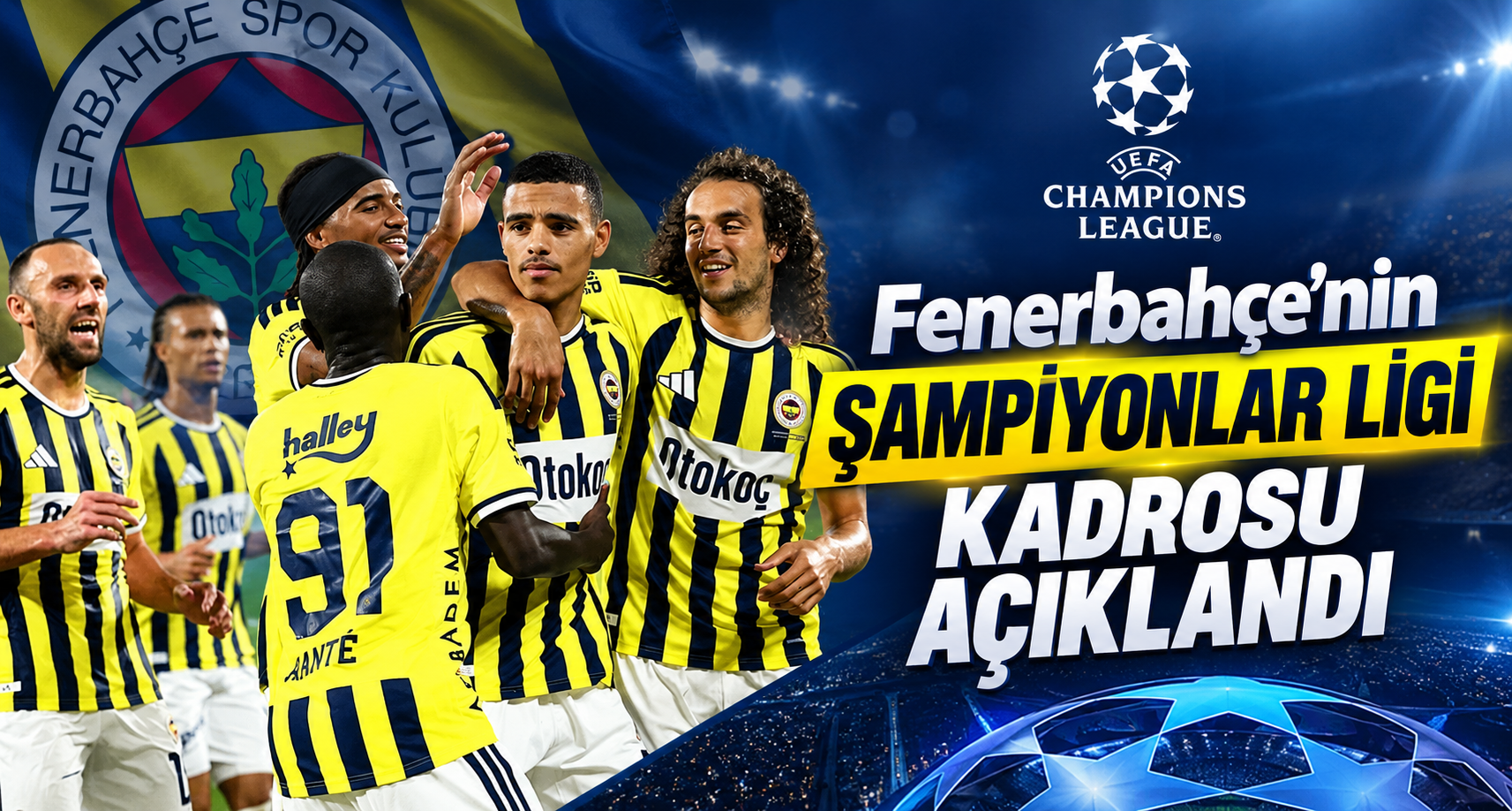 Fenerbahçe’nin Şampiyonlar Ligi kadrosu açıklandı