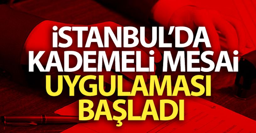 İstanbul'da kademeli mesai uygulaması başladı