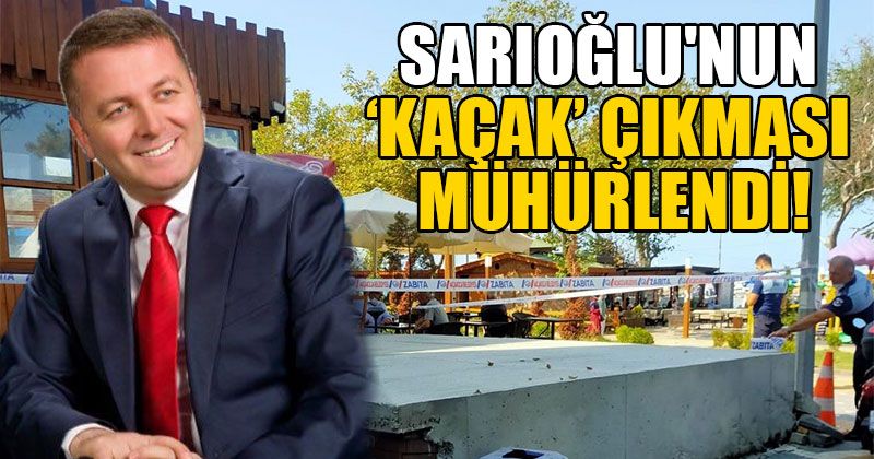 Sarıoğlu'nun ‘Kaçak’ Çıkması Mühürlendi!