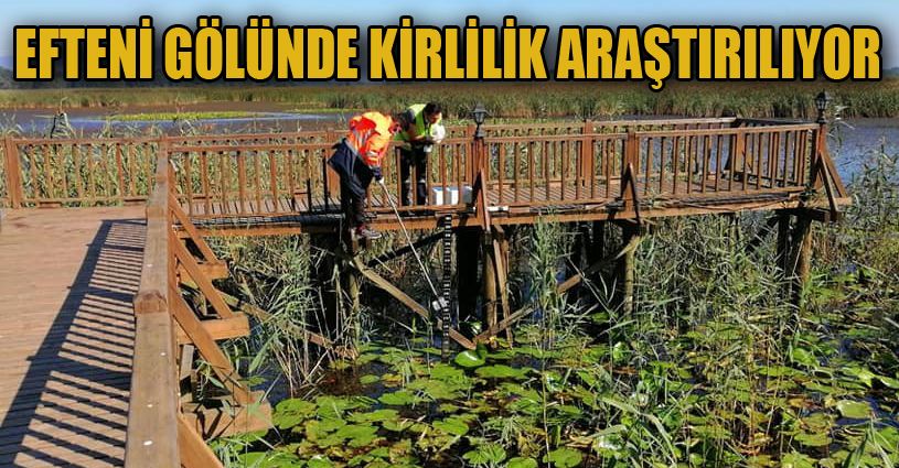 Efteni gölünü besleyen derelerden numune alındı