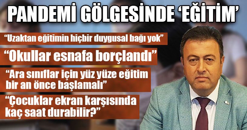 Pandemi Gölgesinde ‘Eğitim’
