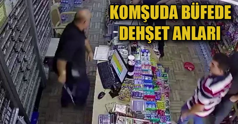 Komşusu büfeciyi dükkanında defalarca bıçaklayarak yaraladı