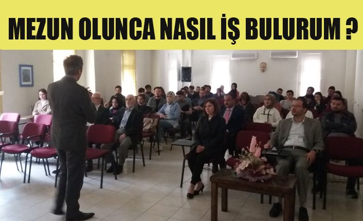 Öğrencilere İş Arama Becerileri Anlatıldı